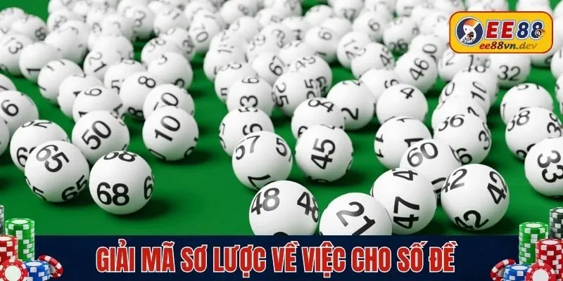 Giải mã sơ lược về việc cho số đề