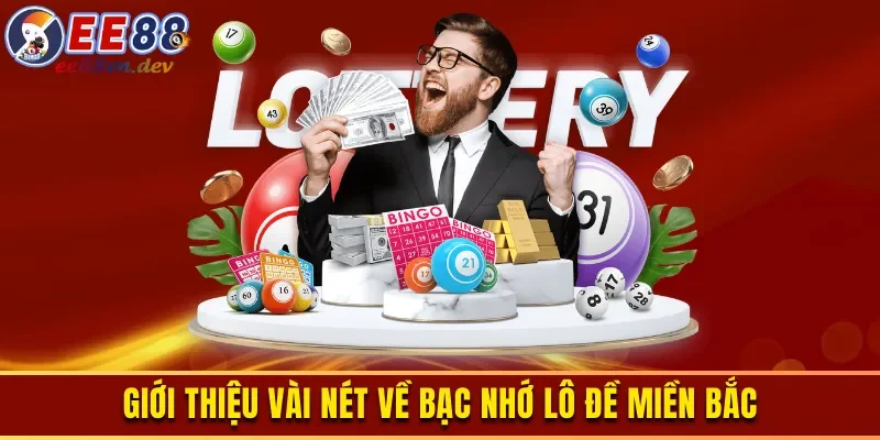 Bạc nhớ lô đề miền Bắc là gì