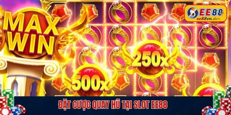 Cách chơi nổ hũ đặt cược và quay hũ EE88